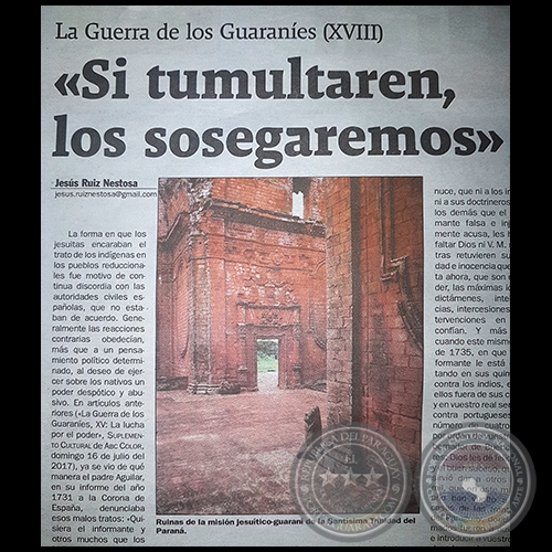LA GUERRA DE LOS GUARANÍES (XVIII) - Si tumultaren, los sosegaremos - Domingo, 06 de Agosto de 2017